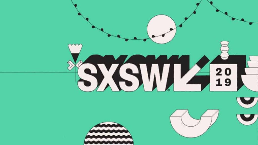 SXSW 2019: resumo das atrações do maior evento de inovação