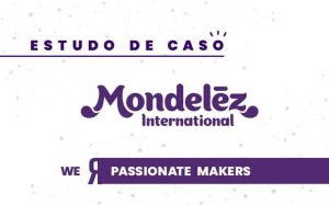 Como a Inovação Aberta ajudou a Mondelez Brasil a lidar com a covid-19